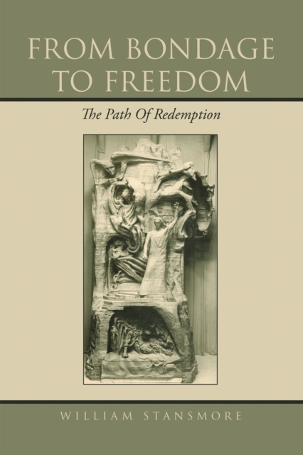From Bondage to Freedom : The Path of Redemption, EPUB eBook