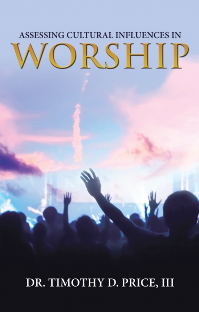 Assessing Cultural Influences in Worship, EPUB eBook