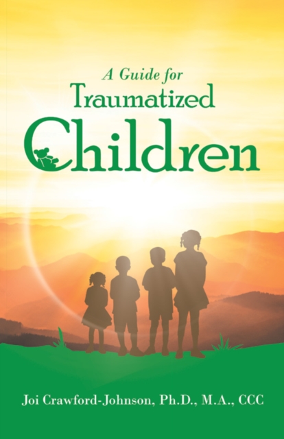 A Guide for Traumatized Children, EPUB eBook