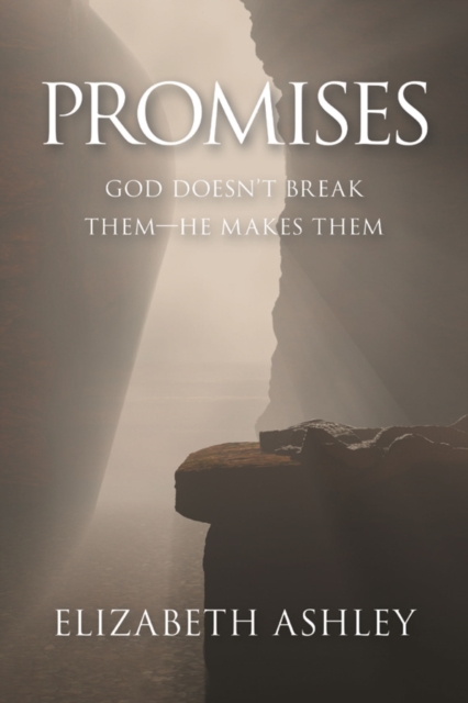 Promises : God Doesn't Break Them-He Makes Them, EPUB eBook