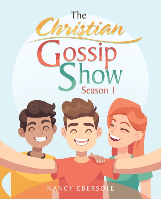 The Christian Gossip Show : Season 1, EPUB eBook
