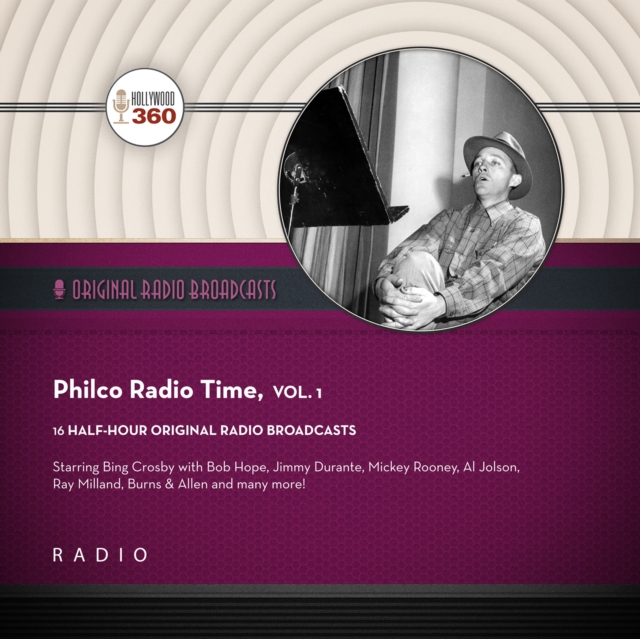 Philco Radio Time, Vol. 1, eAudiobook MP3 eaudioBook