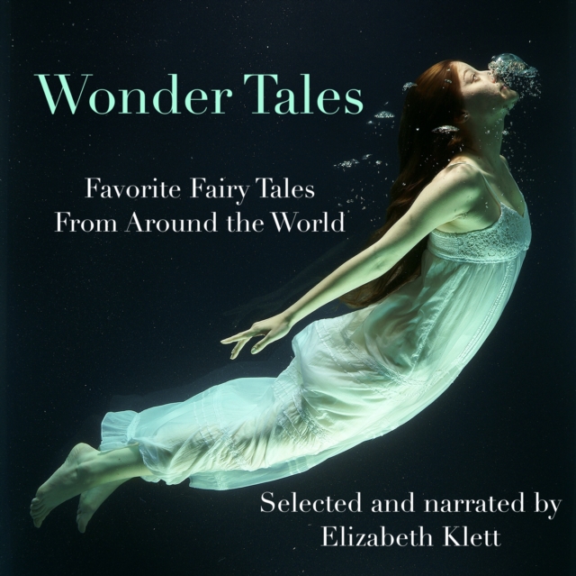 Wonder Tales: Favorite Fairy Tales From Around the World, eAudiobook MP3 eaudioBook