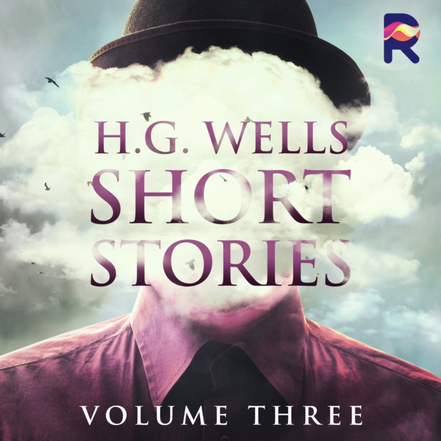 H.G. Wells Short Stories, Vol. 3, eAudiobook MP3 eaudioBook