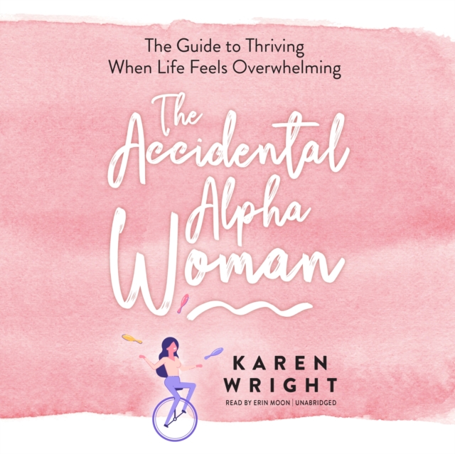 The Accidental Alpha Woman, eAudiobook MP3 eaudioBook