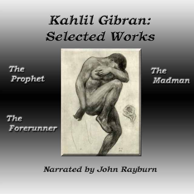 Kahlil Gibran: Selected Works, eAudiobook MP3 eaudioBook