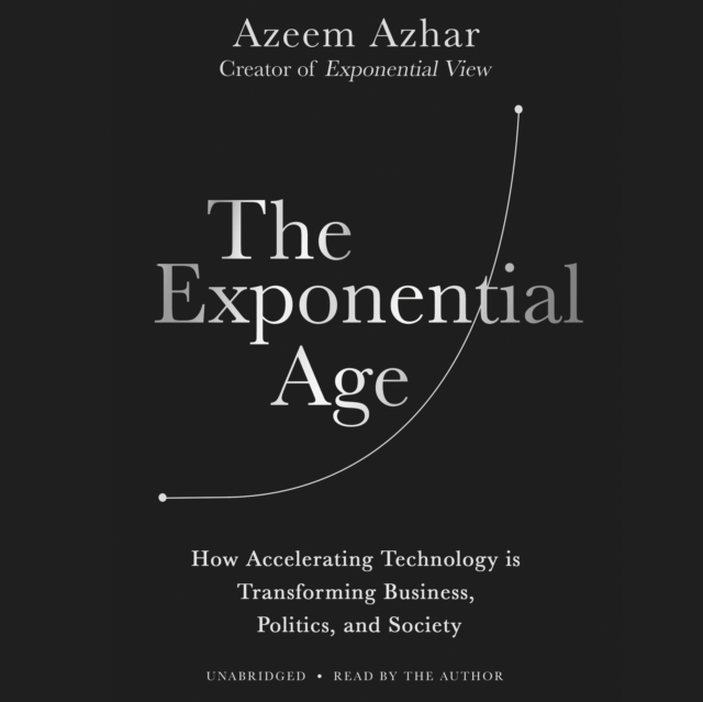 The Exponential Age, eAudiobook MP3 eaudioBook