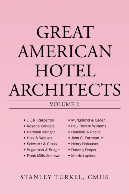 Great American Hotel Architects Volume 2, EPUB eBook