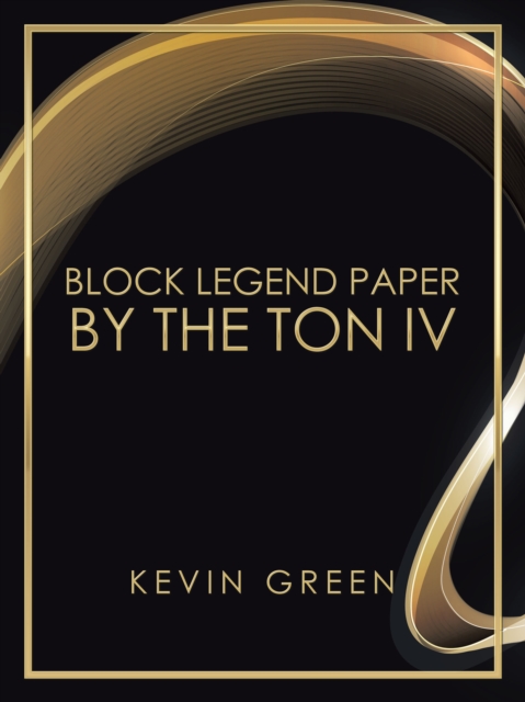 Block Legend Paper by the Ton Iv, EPUB eBook