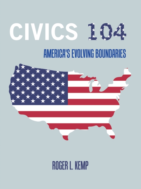 Civics 104 : America's Evolving Boundaries, EPUB eBook