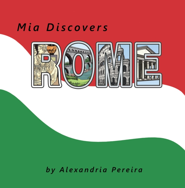 Mia Discovers  Rome, EPUB eBook