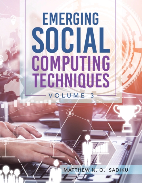 Emerging Social Computing Techniques : Volume 3, EPUB eBook