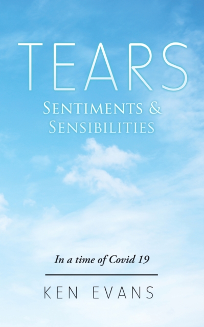 Tears : Sentiments & Sensibilities, EPUB eBook