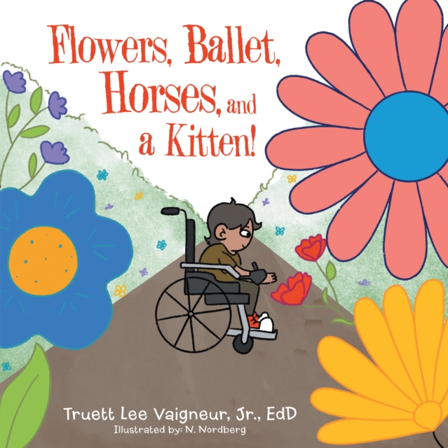 Flowers, Ballet, Horses, and a Kitten!, EPUB eBook