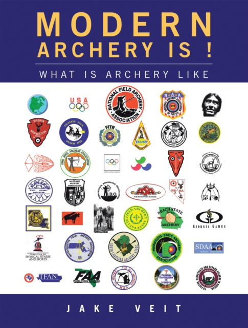 Modern Archery Is ! : What Is Archery Like, EPUB eBook