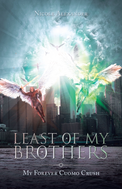 Least of My Brothers : My Forever Cuomo Crush, EPUB eBook