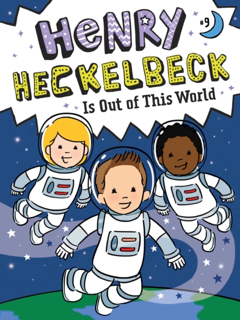 Henry Heckelbeck Is Out of This World, EPUB eBook