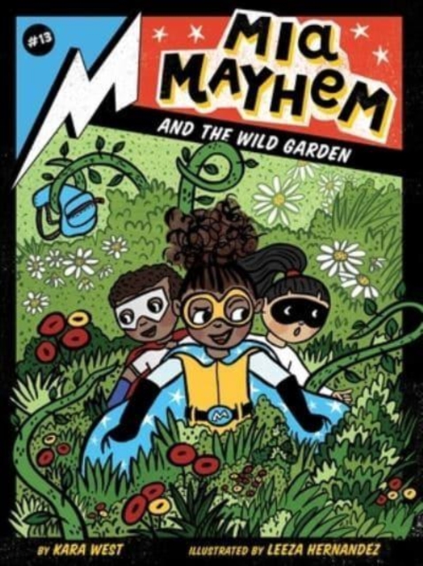 Mia Mayhem and the Wild Garden, Paperback / softback Book