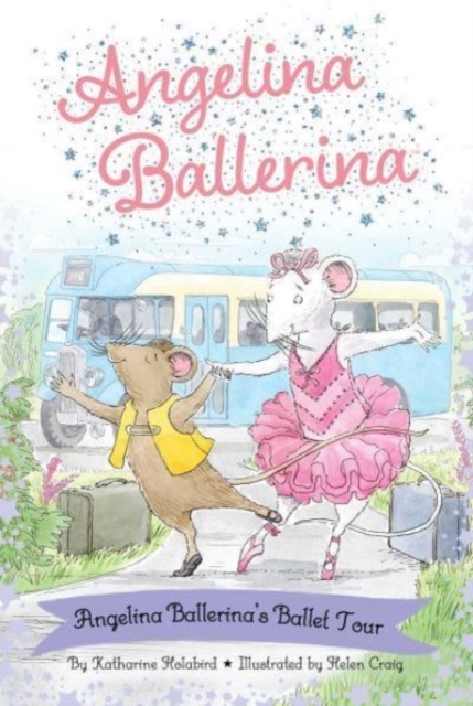 Angelina Ballerina's Ballet Tour, Hardback Book