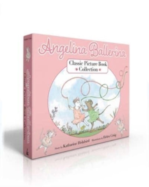 Angelina Ballerina Classic Picture Book Collection (Boxed Set) : Angelina Ballerina; Angelina and Alice; Angelina and the Princess, Hardback Book
