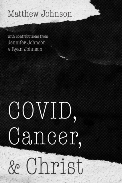 COVID, Cancer, and Christ, EPUB eBook