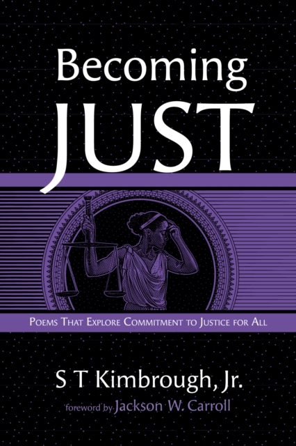 Becoming Just : Poems That Explore Commitment to Justice for All, EPUB eBook