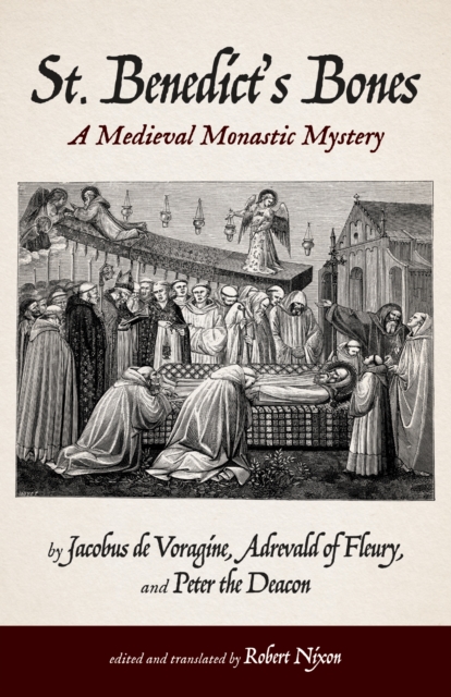 St. Benedict's Bones : A Medieval Monastic Mystery, EPUB eBook