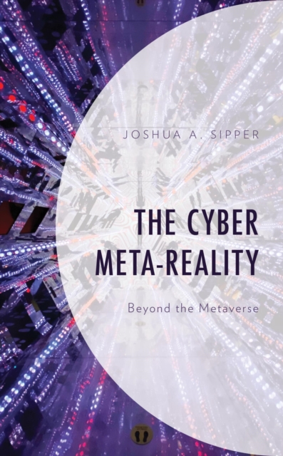 Cyber Meta-Reality : Beyond the Metaverse, EPUB eBook