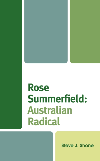 Rose Summerfield: Australian Radical, EPUB eBook