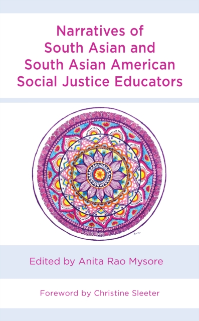 Narratives of South Asian and South Asian American Social Justice Educators, EPUB eBook