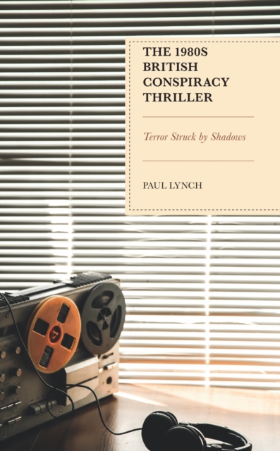 1980s British Conspiracy Thriller : Terror Struck by Shadows, EPUB eBook