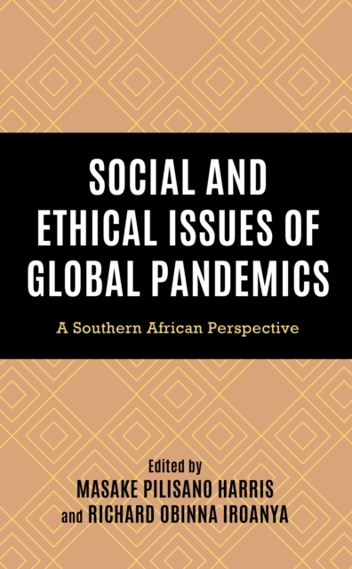 Social and Ethical Issues of Global Pandemics : A Southern African Perspective, EPUB eBook
