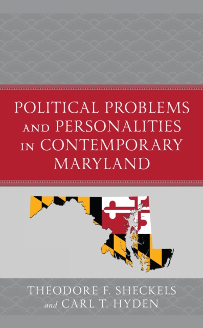 Political Problems and Personalities in Contemporary Maryland, EPUB eBook
