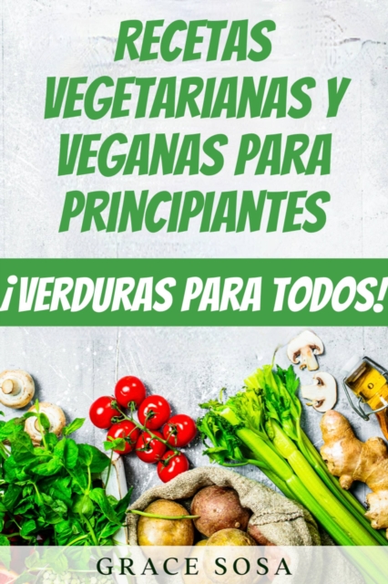 Recetas vegetarianas y veganas para principiantes, EPUB eBook