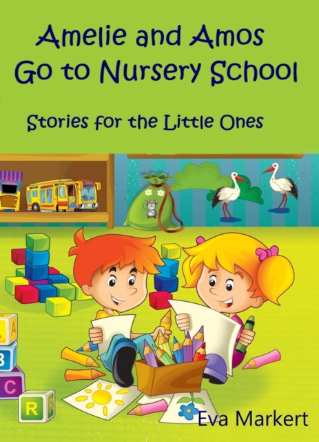 Amos and Amelie Go to Nursery School, EPUB eBook