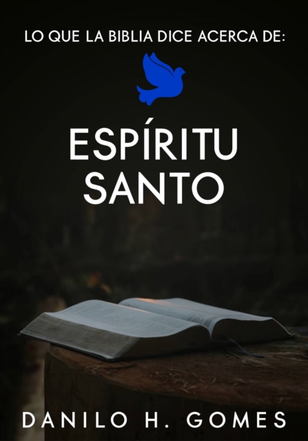 Lo que la Biblia dice acerca de: Espiritu Santo, EPUB eBook