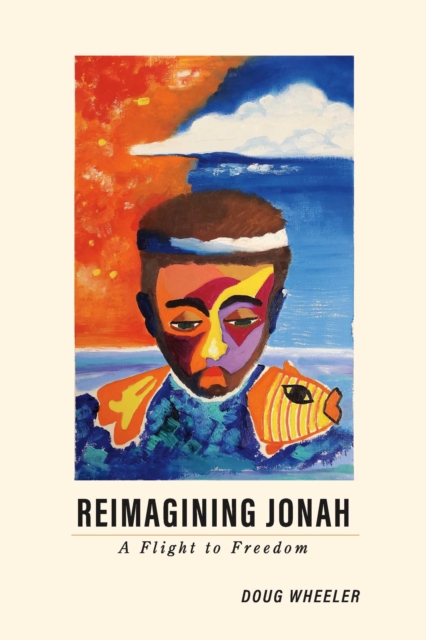 Reimagining Jonah : A Flight to Freedom, EPUB eBook
