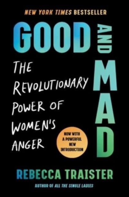 Good and Mad : The Revolutionary Power of Women's Anger, Paperback / softback Book