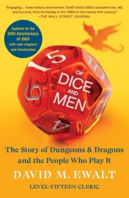 Of Dice and Men : The Story of Dungeons & Dragons and The People Who Play It, Paperback / softback Book