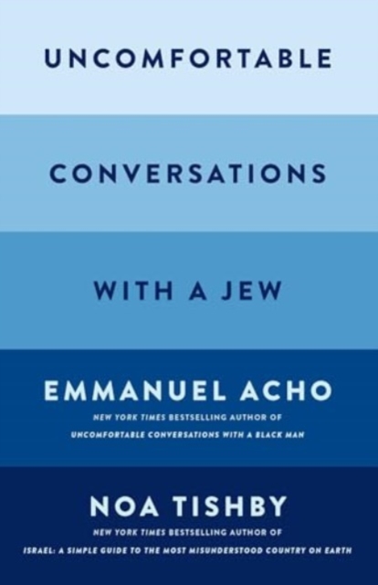 Uncomfortable Conversations with a Jew, Hardback Book