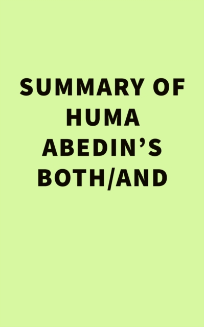 Summary of Huma Abedin's  Both/And, EPUB eBook