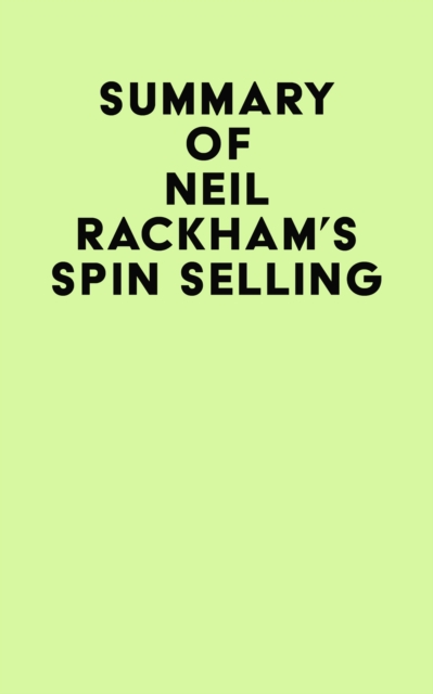 Summary of Neil Rackham's SPIN Selling, EPUB eBook