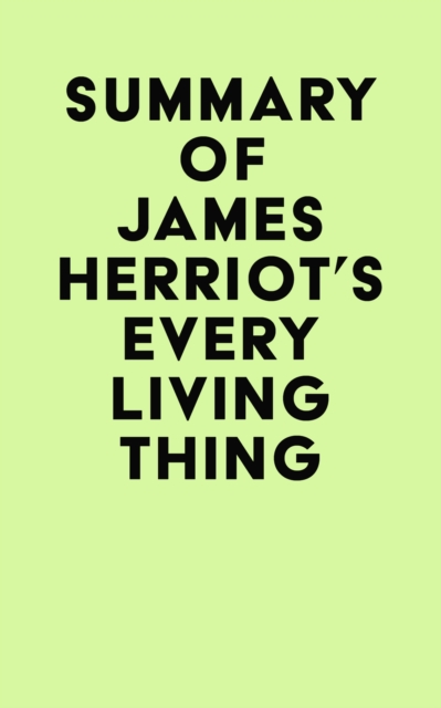 Summary of James Herriot's Every Living Thing, EPUB eBook