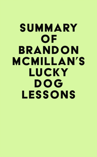 Summary of Brandon McMillan's Lucky Dog Lessons, EPUB eBook