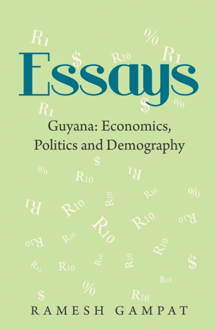 Essays : Guyana: Economics, Politics and Demography, EPUB eBook