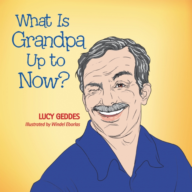What Is Grandpa up to Now?, EPUB eBook