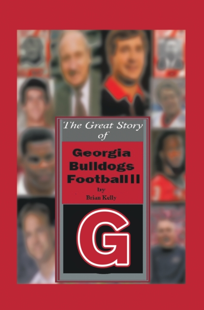 The Great Story of  Georgia Bulldogs Football Ii, EPUB eBook