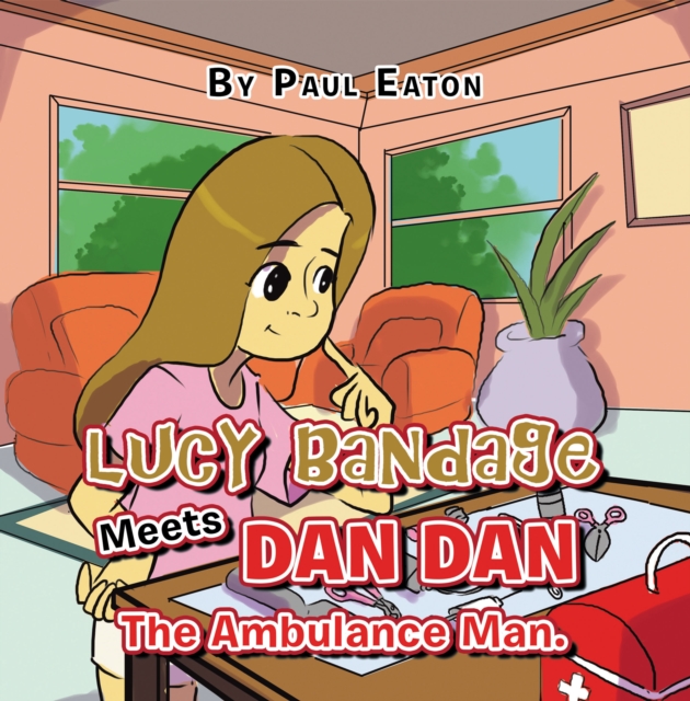 Lucy Bandage Meets Dan Dan The Ambulance Man., EPUB eBook
