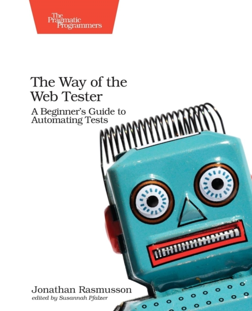 The Way of the Web Tester, Paperback / softback Book