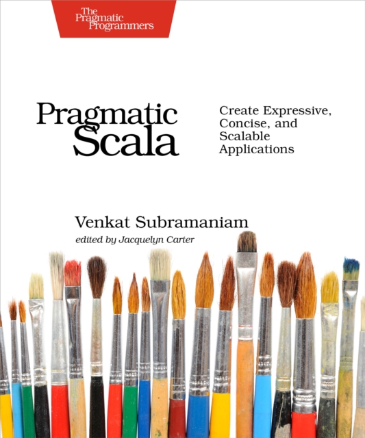 Pragmatic Scala : Create Expressive, Concise, and Scalable Applications, EPUB eBook